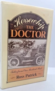 Horsewhip The Doctor ~ Tales From Our Medical Past, Ross Patrick, HC, 1985 . B5 - Picture 1 of 8