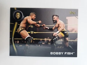 2019 Topps WWE NXT Roster 〜 NXT CARD #6 BOBBY FISH - Picture 1 of 2