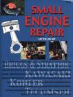 Small Engine Repair Up to 20 Hp by Chilton (English) Paperback Book