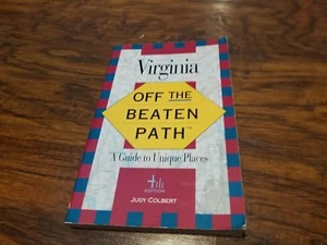 Virginia : Off the Beaten Path: A Guide to Unique Places by Judy Colbert - Foto 1 di 1