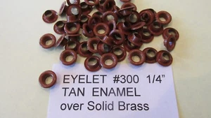 1000 pcs # 300 1/4" TAN ENAMELED EYELET SOLID BRASS USA Finish on Brass LEATHER - Picture 1 of 6