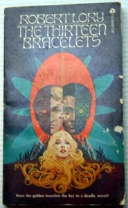 vntg 1974 Robert Lory PB 1st THE THIRTEEN BRACELETS crime dystopia shapechanger - Picture 1 of 5