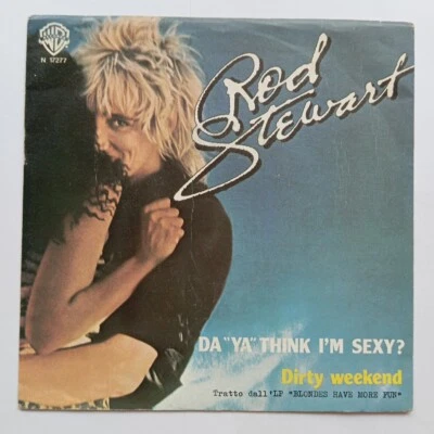 Rod Stewart ‎– Da "Ya" Think I'm Sexy? 1978 45 Giri Prima Stampa - Immagine 1 di 4
