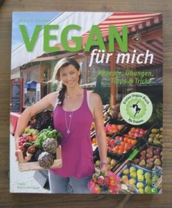 Vegan für mich Vegan-Buch für Frauen | Nicole FISCHER |Christian 2014 | Kochbuch - Bild 1 von 3