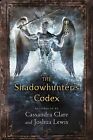 9781406365467 The Shadowhunter's Codex (The Mortal Instruments): Cassandra Clare