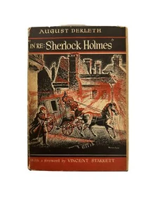 SIGNED August Derleth In RE: Sherlock Holmes 1945 HCDJ First Edition VG - Picture 1 of 5