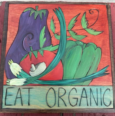 Sticks Wood 7x7”  Eat Organic Signed 99 CEC PLQ001 Wall Plaque - Image 1 of 4