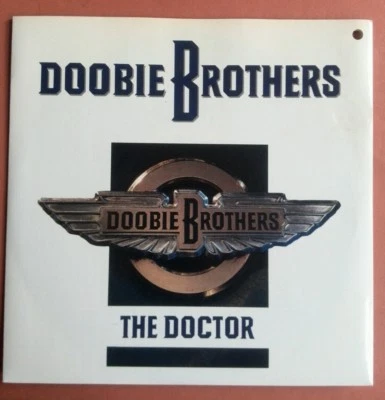 DOOBIE BROTHERS - THE DOCTOR / TOO HIGH A PRICE    ORIGINAL UK 7'' vinyl single  - Image 1 of 4