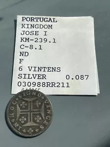 Portugal Silver 6 Vintens King Jose I KM-239.1 C-8.1 Weight 3.2 gram RARE - Picture 1 of 4