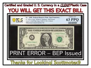 $1 1999 BEP Issue ERROR 🤩 PCGS 'CHOICE UNC 63 PPQ'🔥Fr. 1925-L⭐️San Francisco💰 - Picture 1 of 6