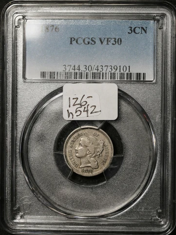 1876 Three Cent Nickel.  In PCGS Holder.  VF30.  h542 Cover