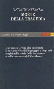 Steiner,George. - Morte della tragedia.  - Imagen 1 de 1