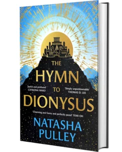 The Hymn to Dionysus - 1st Print Run - 1st Ed - signed by Natasha Pulley - Foto 1 di 1