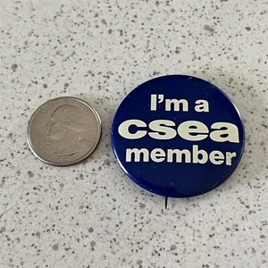 CSEA California School Employees Association Labor Union Member Pinback Button - Picture 1 of 2