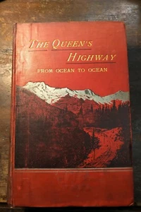 Stuart CUMBERLAND. The Queen's Highway From Ocean To Ocean. 1887. C.P.R. - Imagen 1 de 1