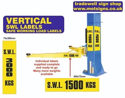 TRADEWELL SAFE WORKING LOAD. VERTICAL LABELS. MOT SIGN. MOT. VOSA DVSA. SWL. S.W.L. RAMP