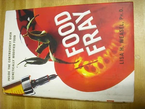 Food Fray : Inside the Controversy over Genetically Modified Food by Lisa H.... - Foto 1 di 1
