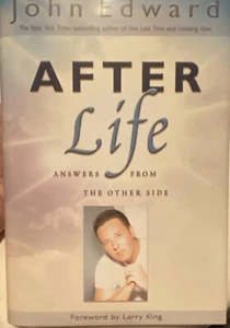 JOHN EDWARD “AFTER LIFE” 1st PRINT SIGNED TO ‘ROSE & DAVID, ALWAYS, JOHN EDWARD’ - Picture 1 of 2
