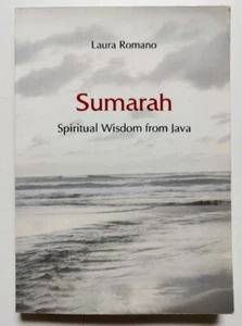 Sumarah : Spiritual Wisdom from Java - Laura Romano - 2013 Paperback - Imagen 1 de 4