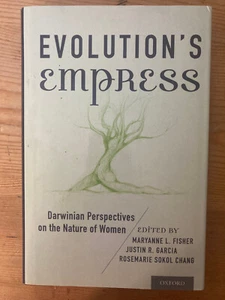 EVOLUTION'S EMPRESS: DARWINIAN PERSPECTIVES ON THE NATURE By Maryanne L. Fisher - Picture 1 of 5