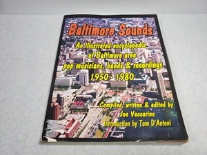 Baltimore Sounds: Eine illustrierte Enzyklopädie der Popmusikanten der Region Baltimore, - Bild 1 von 7