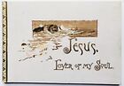 Charles Wesley / Jesus Lover of My Soul illustrated by Louis K Harlow 1889