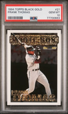 1994 Topps Black Gold Frank Thomas #21 - PSA 10 Gem Mint