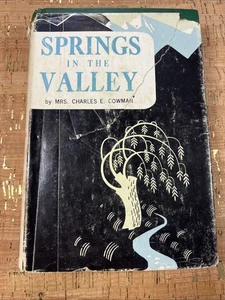 Springs in the Valley by Mrs. Chas. E Cowman Vintage 1950 Hardcover Tare - Bild 1 von 7