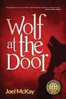 Wolf at the Door by McKay 9781778231223 | Brand New | Free UK Shipping