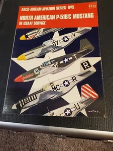 1969 Arco-Aircam Aviation Series No-5 North American P-51B/C Mustang Book - Foto 1 di 2