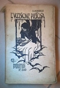 L'UCCISIONE PIETOSA MORSELLI 1928 L'EUTANASIA MEDICINA - Imagen 1 de 1
