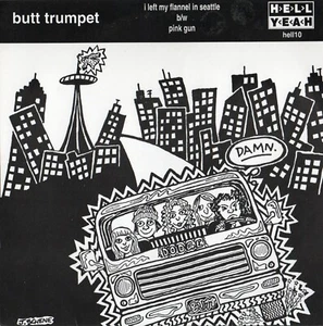 Butt Trumpet I Left My Flannel In Seattle / Pink Gun 7 Inch Vinyl Record 1993 - Picture 1 of 9