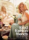 Food Fashion Friends, Wood, Fleur