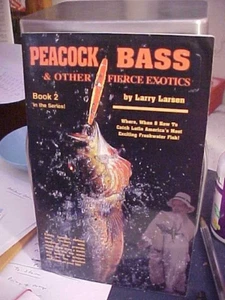 Peacock Bass and Other Fierce Exotics : Where, When and How to Catch - Bild 1 von 1