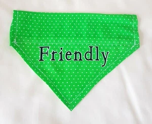 Dog bandana. Green fabric with the wording "Friendly". Can be personalised - Picture 1 of 9