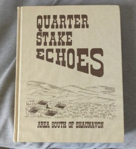 QUARTER STAKE ECHOES Local HISTORY SASK CANADA 1981 FRIESEN SHAUNAVON pioneer - Bild 1 von 9