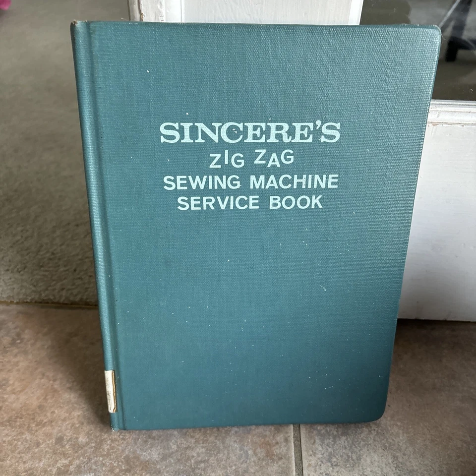 Sincere's Sewing Machine Service Book 2nd Ed 1st Print 1970 by Ewers and Baylor - Image 1 of 4