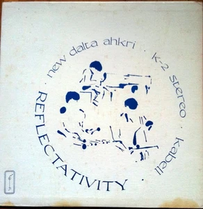 New Dalta Ahkri - Reflectativity (LP) (Very Good Plus (VG+)) - 3614772078 - Bild 1 von 1