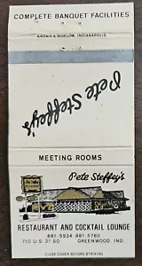 Pete Steffey's Restaurant And Cocktail Lounge Greenwood Indiana "Matchcover" - Picture 1 of 2