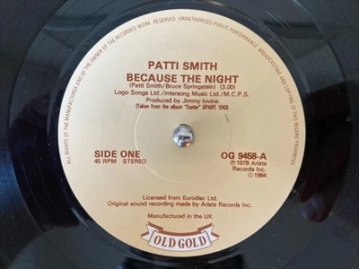 Patti Smith Group / Because The Night/ Gloria  1984 Old Gold 7" Vinyl VG+ - Image 1 of 2