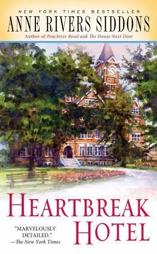Heartbreak Hotel by Anne Rivers Siddons (2007, Trade Paperback)