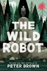 The Wild Robot (Volume 1) (The Wild Robot, 1) - Foto 1 di 12