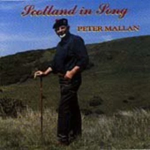 Scotland In Song Peter Mallan 2007 CD Top-quality Free UK shipping Audio CD - Imagen 1 de 7
