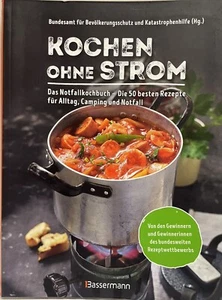 KOCHEN OHNE STROM | Notfallkochbuch - Die 50 besten Rezepte - Alltag - Camping - Bild 1 von 5