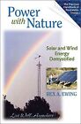 Power with Nature: Solar and Wind Energy De-mystifi... | Buch | Zustand sehr gut