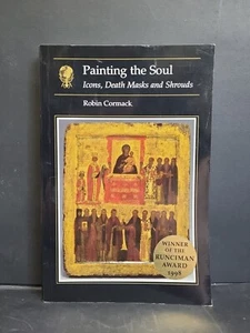 Essays in Art and Culture Ser.: Painting the Soul : Icons, Death Masks and ~ Z43 - Foto 1 di 4