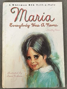 Maria Everybody Has A Name Dorothy Haas 1966 Whitman Big Tell-a-Tale Hardcover - Imagen 1 de 3