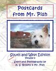 Postcards from Mr. Pish: South and West Edition. Brooks<|
