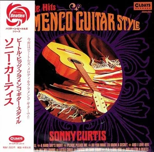 ◆SONNY CURTIS Beatle Hits Flamenco Guitar Style [Paper Sleeve CD] - Picture 1 of 3