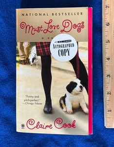 Must Love Dogs: A Novel - Taschenbuch von Cook, Claire - GUT handsigniert signed - Bild 1 von 3